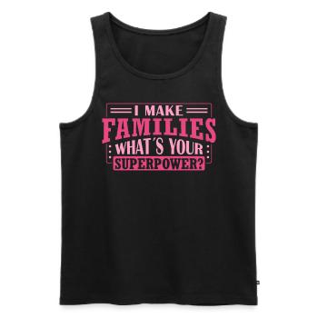 I Make Families - Whats Your Superpower? - - Männer Premium Bio Tank Top - Schwarz - Vorne - Michal (187cm)