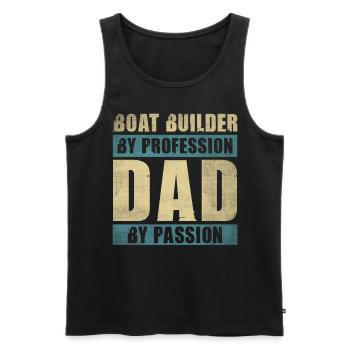 Dad By Passion Profession Boat Builder - Men's Premium Organic Tank Top - black - Front - AI Model Male 178 light (178cm)