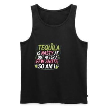 Tequila Is Nasty AF But After A Few Shots So Am I6 - Männer Premium Bio Tank Top - Schwarz - Vorne - Michal (187cm)