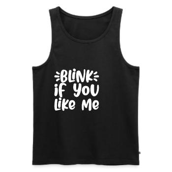 Blink If You Like Me - Männer Premium Bio Tank Top - Schwarz - Vorne - AI Model Male 178 light (178cm)