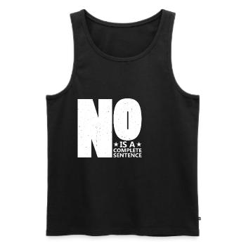 No Is A Complete Sentence 29 - Männer Premium Bio Tank Top - Schwarz - Vorne - AI Model Male 178 light (178cm)