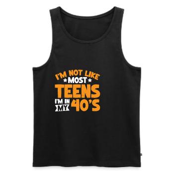 I'm Not Like Most Teens I'm In My 40's 7 - Männer Premium Bio Tank Top - Schwarz - Vorne - Michal (187cm)