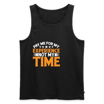 Pay Me For My Experience, Not My Time 3 - Männer Premium Bio Tank Top - Schwarz - Vorne - Michal (187cm)