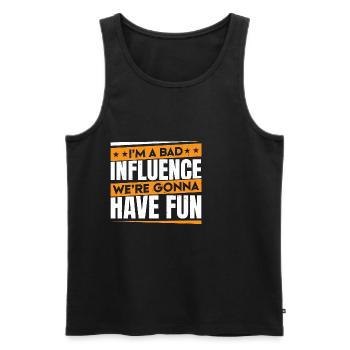 Je suis une mauvaise influence Nous allons nous amuser 3 - Débardeur bio Premium Homme - noir - Devant - Michal (187cm)