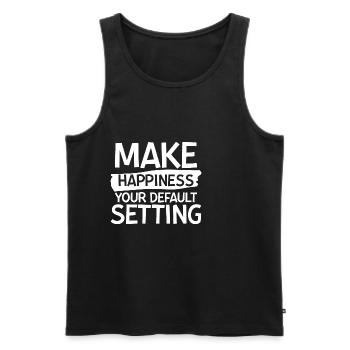 Make Happiness Your Default Setting 2 - Men's Premium Organic Tank Top - black - Front - Michal (187cm)