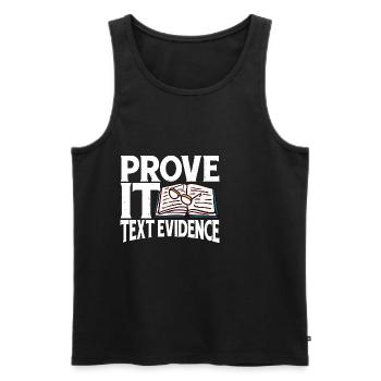 Prove It, Text Evidence 37 - Men's Premium Organic Tank Top - black - Front - AI Model Male 178 light (178cm)