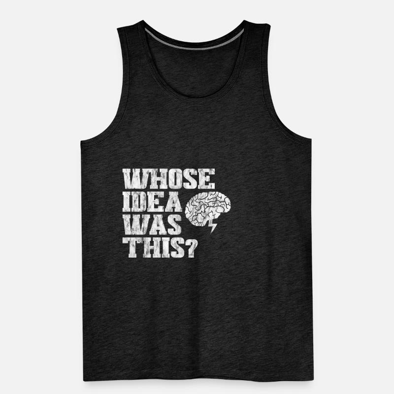 whose idea was this 3 Men's Premium Organic Tank Top