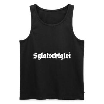 Sglatschglei Ostdeutsch Ossi Spruch - Männer Premium Bio Tank Top - Schwarz - Vorne - AI Model Male 178 light (178cm)