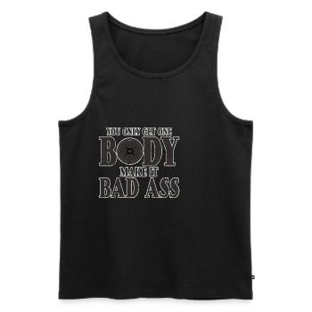 You Only Get One Body, Make It Bad Ass 3 - Men's Premium Organic Tank Top - black - Front - Michal (187cm)