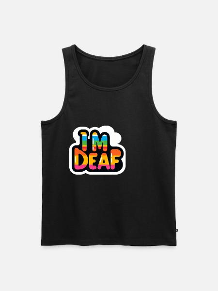 I'm Deaf 39 - Men's Premium Organic Tank Top - black