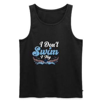 I Don't Swim I Fly 3 - Männer Premium Bio Tank Top - Schwarz - Vorne - Michal (187cm)