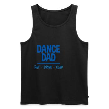 Dance Dad Pay Drive Clap 2 - Männer Premium Bio Tank Top - Schwarz - Vorne - Michal (187cm)