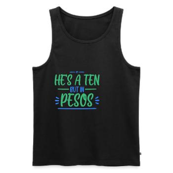 He's A Ten But In Pesos 4 - Männer Premium Bio Tank Top - Schwarz - Vorne - AI Model Male 178 light (178cm)