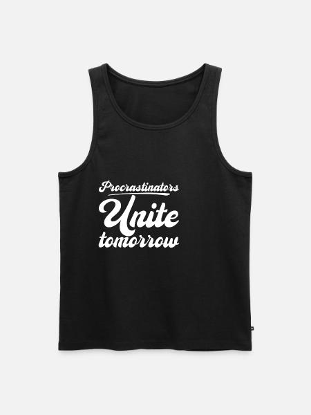 Procrastinators, Unite Tomorrow - Men's Premium Organic Tank Top - black