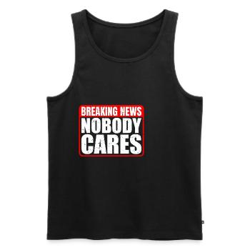 Breaking News, Nobody Cares 13 - Männer Premium Bio Tank Top - Schwarz - Vorne - AI Model Male 178 light (178cm)