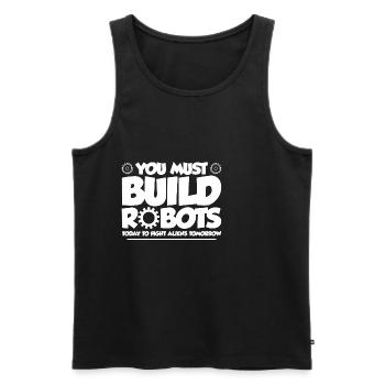 You Must Build Robots Today To Fight Aliens 3 - Männer Premium Bio Tank Top - Schwarz - Vorne - AI Model Male 178 light (178cm)