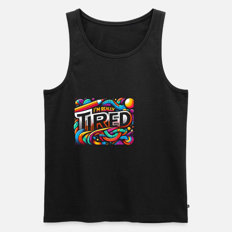 I'm Really Tired 7 - Männer Premium Bio Tank Top - Schwarz