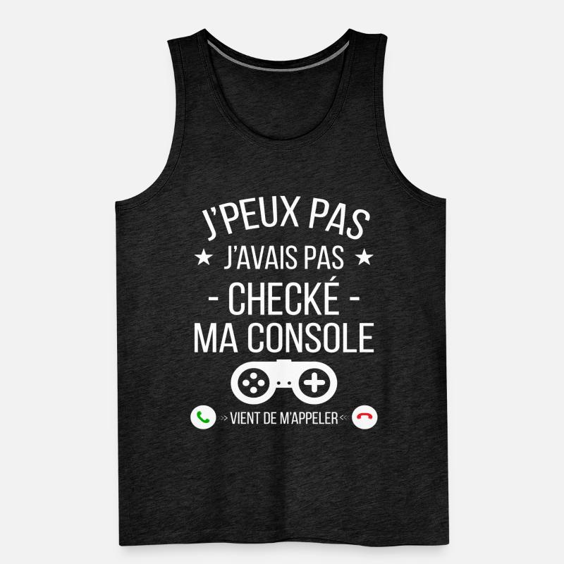je peux pas j'avais checké ma console Débardeur bio Premium Homme