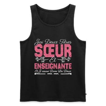 J'ai deux titres Sœur et Enseignante Cadeau soeur. - Débardeur bio Premium Homme - noir - Devant - AI Model Male 178 light (178cm)