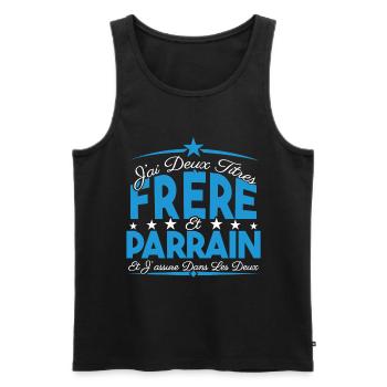 J'ai deux titres frère et Parrain. Cadeau frère. - Débardeur bio Premium Homme - noir - Devant - Michal (187cm)