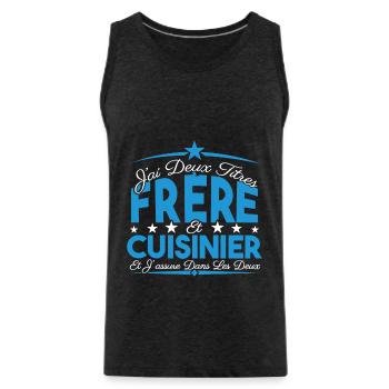 J'ai deux titres frère et Cuisinier. Cadeau frère. - Débardeur bio Premium Homme - charbon - Devant - Alexander (188cm)