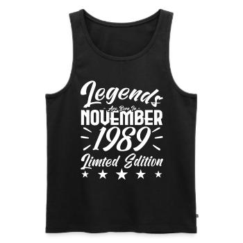 Legenden werden im November 1989 Jubiläumsgeschenk geboren - Männer Premium Bio Tank Top - Schwarz - Vorne - Michal (187cm)