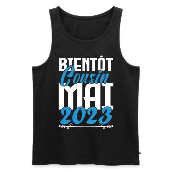 Cadeau Annonce grossesse bientôt Cousin Mai 2023. - Débardeur bio Premium Homme - noir - Devant - Michal (187cm)