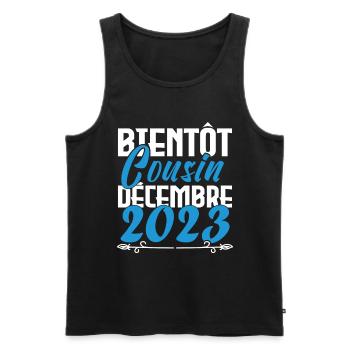 Annonce grossesse. bientôt Cousin Décembre 2023. - Débardeur bio Premium Homme - noir - Devant - Michal (187cm)