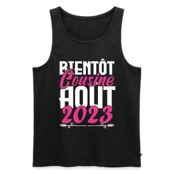 Cadeau Annonce grossesse bientôt Cousine Aout 2023 - Débardeur bio Premium Homme - noir - Devant - AI Model Male 178 light (178cm)