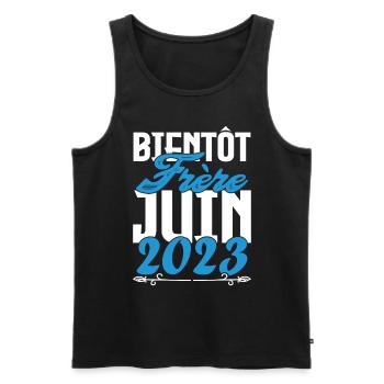 Cadeau Annonce grossesse. bientôt Frère Juin 2023. - Débardeur bio Premium Homme - noir - Devant - Michal (187cm)