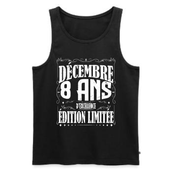 meilleur Cadeau d'anniversaire, Décembre 8 Ans. - Débardeur bio Premium Homme - noir - Devant - Michal (187cm)