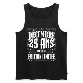 meilleur Cadeau d'anniversaire, Décembre 25 Ans. - Débardeur bio Premium Homme - noir - Devant - Michal (187cm)