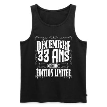 meilleur Cadeau d'anniversaire, Décembre 33 Ans. - Débardeur bio Premium Homme - noir - Devant - Michal (187cm)