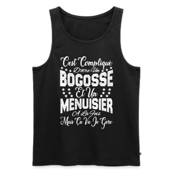 c'est compliqué d'être un Bogosse et un Menuisier. - Débardeur bio Premium Homme - noir - Devant - Michal (187cm)