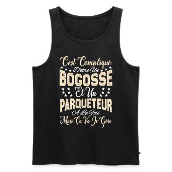 c'est compliqué d'être un Bogosse et un Parqueteur - Débardeur bio Premium Homme - noir - Devant - Michal (187cm)