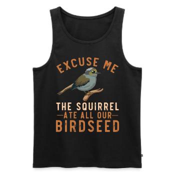 Bird Feeding Joke Garden Squirrel Problem - Men's Premium Organic Tank Top - black - Front - AI Model Male 178 light (178cm)