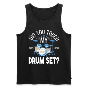 Did you touch my Drum set, Drummer Gift Drums - Men's Premium Organic Tank Top - black - Front - Michal (187cm)