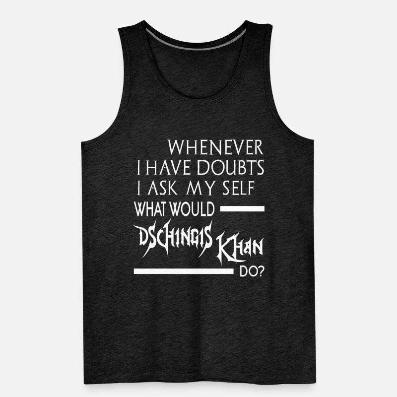 What would Dschingis Khan do 2 Männer Premium Bio Tank Top