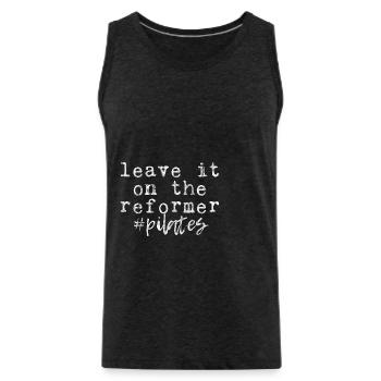 Leave It On The Reformer #Pilates 3 - Men's Premium Organic Tank Top - charcoal grey - Front - Alexander (188cm)