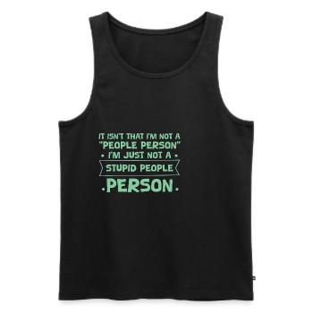 Pas une « personne sociable », juste pas une personne stupide 4 - Débardeur bio Premium Homme - noir - Devant - Michal (187cm)