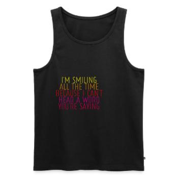 Because I Can't Hear A Word You're Saying 4 - Männer Premium Bio Tank Top - Schwarz - Vorne - AI Model Male 178 light (178cm)