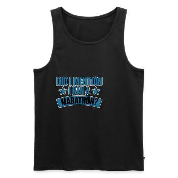 Did I Mention I Ran A Marathon 2 - Men's Premium Organic Tank Top - black - Front - Michal (187cm)