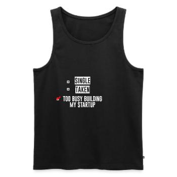 Single Taken Too Busy Building My Startup 4 - Männer Premium Bio Tank Top - Schwarz - Vorne - AI Model Male 178 light (178cm)