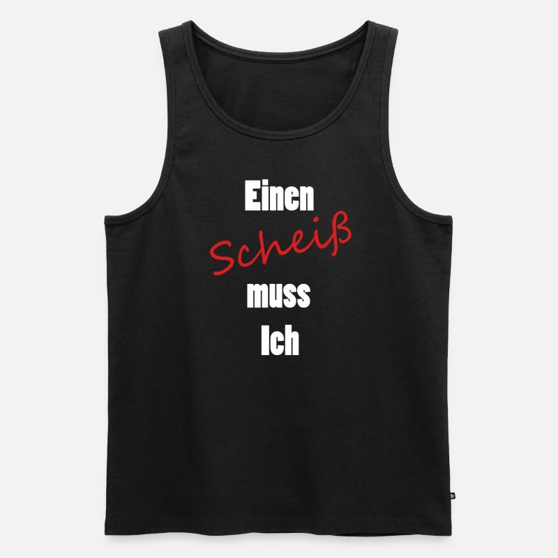 Einen Scheiß muss Ich - Männer Premium Bio Tank Top - Schwarz