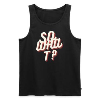 So what? - Männer Premium Bio Tank Top - Schwarz - Vorne - AI Model Male 178 light (178cm)