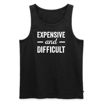 Expensive And Difficult Wife Daughter Women - Men's Premium Organic Tank Top - black - Front - AI Model Male 178 light (178cm)