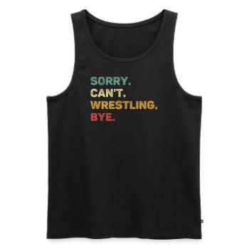 Sorry Can't Wrestling Bye Retro Funny Wrestling - Männer Premium Bio Tank Top - Schwarz - Vorne - Michal (187cm)