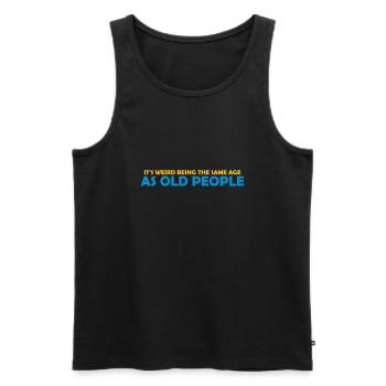 being old people age - Men's Premium Organic Tank Top - black - Front - Michal (187cm)