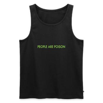 people are poisin - Men's Premium Organic Tank Top - black - Front - AI Model Male 178 light (178cm)