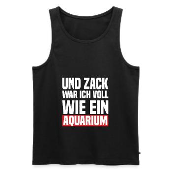 Und Zack War Ich Voll Wie Ein Aquarium - Männer Premium Bio Tank Top - Schwarz - Vorne - AI Model Male 178 light (178cm)
